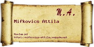 Mifkovics Attila névjegykártya